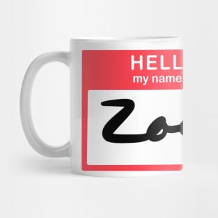 Hello, my name is Zoe Mug